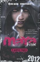 Maya Fox. Il quadrato magico. Vol. 2
