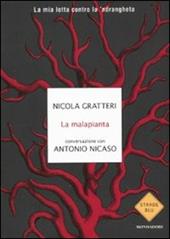 La malapianta. La mia lotta contro la 'ndrangheta