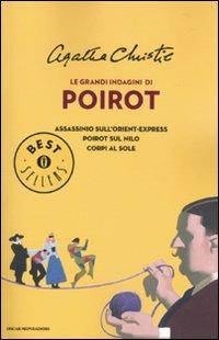 Le grandi indagini di Poirot: Assassinio sull'Orient Express-Poirot sul Nilo-Corpi al sole - Agatha Christie - Libro Mondadori 2010, Oscar bestsellers | Libraccio.it