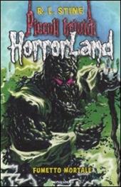 Fumetto mortale. Horrorland. Vol. 17