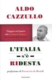 L' Italia s'è ridesta. Viaggio nel paese che resiste e rinasce