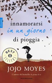 Innamorarsi in un giorno di pioggia