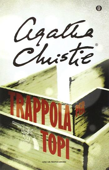 Trappola per topi - Agatha Christie - Libro Mondadori 2014, Oscar gialli | Libraccio.it