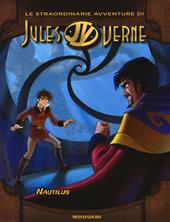 Nautilus. Le straordinarie avventure di Jules Verne