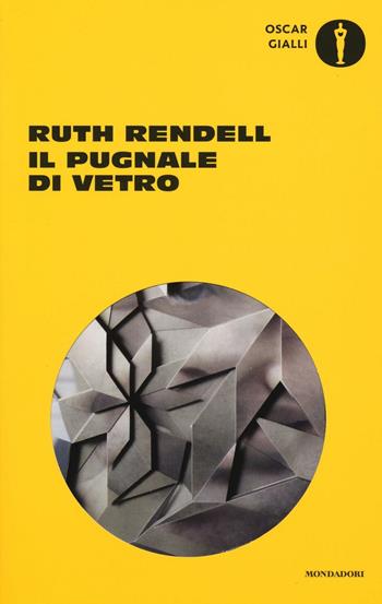 Il pugnale di vetro - Ruth Rendell - Libro Mondadori 2016, Oscar gialli | Libraccio.it