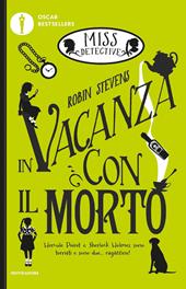 In vacanza con il morto. Miss Detective. Vol. 2