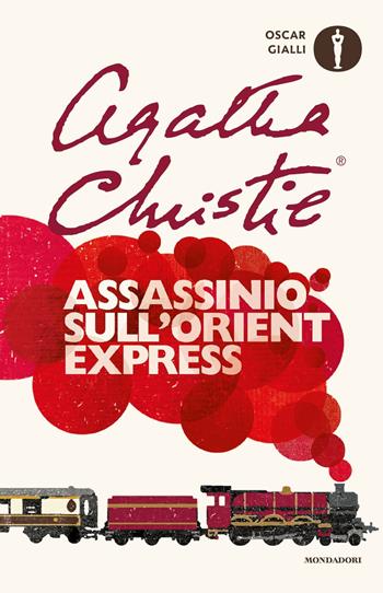 Assassinio sull'Orient Express - Agatha Christie - Libro Mondadori 2017, Oscar gialli | Libraccio.it