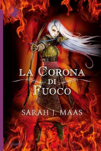 La corona di fuoco. Il trono di ghiaccio - Sarah J. Maas - Libro Mondadori 2018, Oscar fantastica | Libraccio.it