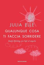 Qualunque cosa ti faccia sorridere. Storia d'amore con figli al seguito