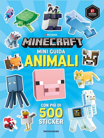 Minecraft. Mini guida animali. Con adesivi - Craig Jelley - Libro Mondadori 2020, Licenze | Libraccio.it