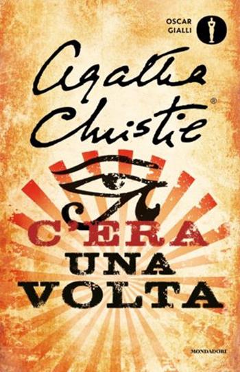 C'era una volta - Agatha Christie - Libro Mondadori 2019, Oscar gialli | Libraccio.it