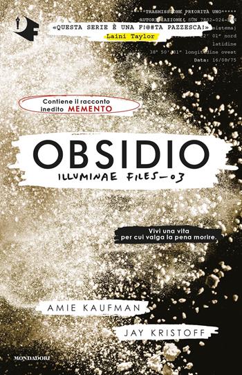 Obsidio. Illuminae file. Vol. 3 - Amie Kaufman, Jay Kristoff - Libro Mondadori 2021, Oscar fantastica | Libraccio.it