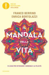 Il mandala della vita. 12 leggi per ritrovare l'armonia e la felicità