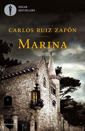 Marina - Carlos Ruiz Zafón - Libro Mondadori 2022, Oscar bestsellers | Libraccio.it