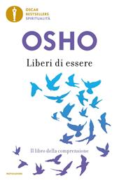 Liberi di essere. Il libro della comprensione