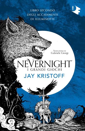 I grandi giochi. Nevernight (Libro secondo degli accadimenti di Illuminotte) - Jay Kristoff - Libro Mondadori 2023, Oscar fantastica paperback | Libraccio.it