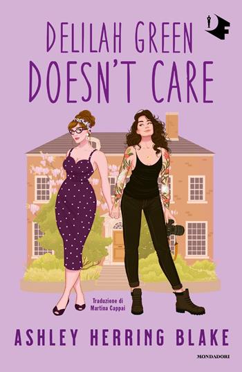 Delilah Green doesn't care. Ediz. italiana - Ashley Herring Blake - Libro Mondadori 2024, Oscar fantastica | Libraccio.it