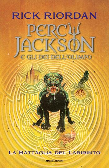 La battaglia del labirinto. Percy Jackson e gli dei dell'Olimpo. Vol. 4 - Rick Riordan - Libro Mondadori 2023, I Grandi | Libraccio.it