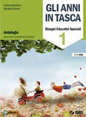 Gli anni in tasca. Bisogni educativi speciali. Con CD Audio. Vol. 1