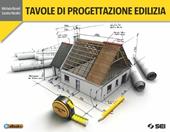 Tavole di progettazione edilizia. Con e-book. Con espansione online