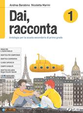 Dai, racconta. Con ebook. Con espansione online. Vol. 1