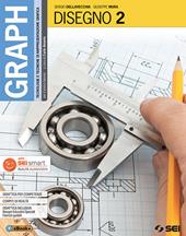 Graph. Tecnologie e tecniche di rappresentazione grafica. Disegno. Con e-book. Con espansione online. Con Libro: Schede di disegno. Vol. 2