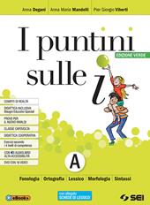 I Puntini sulle i. Ediz. verde. Semipack. Con ebook. Con espansione online. Vol. A: Schede di lessico, schemi di sintesi e ripasso