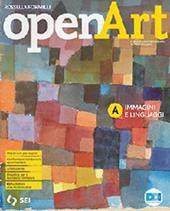 Open art. Corso di arte e immagine. Con laboratorio delle competenze. Con e-book. Con espansione online. Vol. A-B: Immagini e linguaggi-Immagini nel tempo