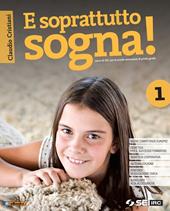 E soprattutto sogna! Insiemefacile. Con e-book. Con espansione online