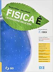 Fisicaè. L'evoluzione delle idee. Per il quinto anno dei Licei. Con e-book. Con espansione online