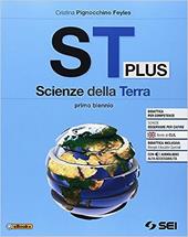 St plus. Scienze della terra. Obiettivo sostenibilità: una sfida per l'uomo. Per il primo biennio delle Scuole superiori. Con e-book. Con espansione online