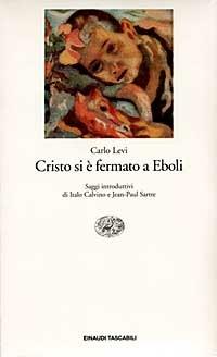 Cristo si è fermato a Eboli - Carlo Levi - Libro Einaudi 1995, Einaudi tascabili | Libraccio.it