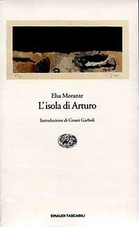 L' isola di Arturo - Elsa Morante - Libro Einaudi 1995, Einaudi tascabili | Libraccio.it