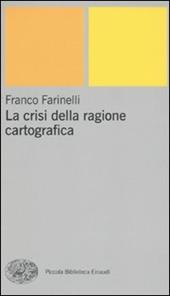 La crisi della ragione cartografica