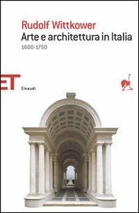 Arte e architettura - Rudolf Wittkower - Libro Einaudi 2005, Einaudi tascabili. Saggi | Libraccio.it