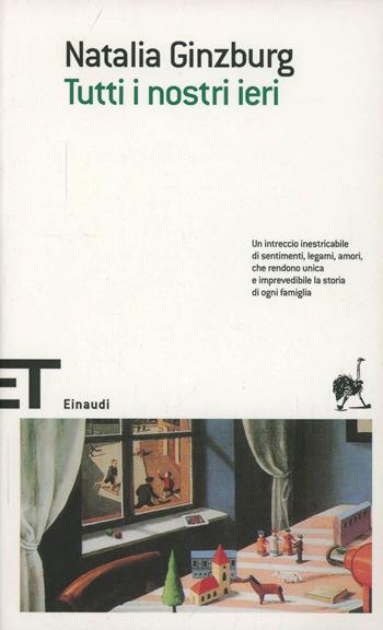 Tutti i nostri ieri - Natalia Ginzburg - Libro Einaudi 2007, Einaudi tascabili. Scrittori | Libraccio.it