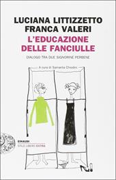 L'educazione delle fanciulle. Dialogo tra due signorine perbene