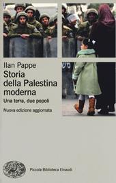 Storia della Palestina moderna. Una terra, due popoli