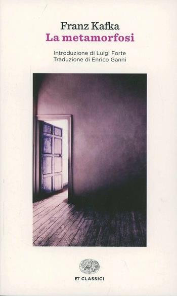 La metamorfosi - Franz Kafka - Libro Einaudi 2014, Einaudi tascabili. Classici | Libraccio.it