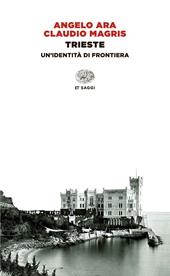 Trieste. Un'identità di frontiera