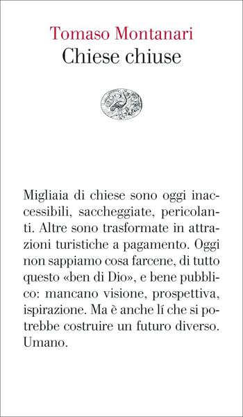 Chiese chiuse - Tomaso Montanari - Libro Einaudi 2021, Vele | Libraccio.it