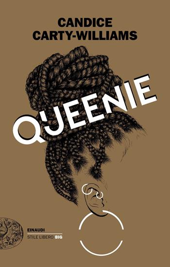 Queenie - Candice Carty-Williams - Libro Einaudi 2021, Einaudi. Stile libero big | Libraccio.it