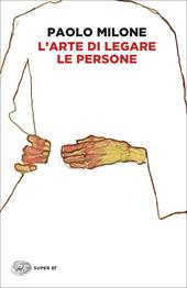 L'arte di legare le persone