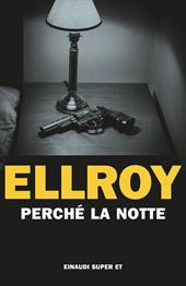 Perché la notte