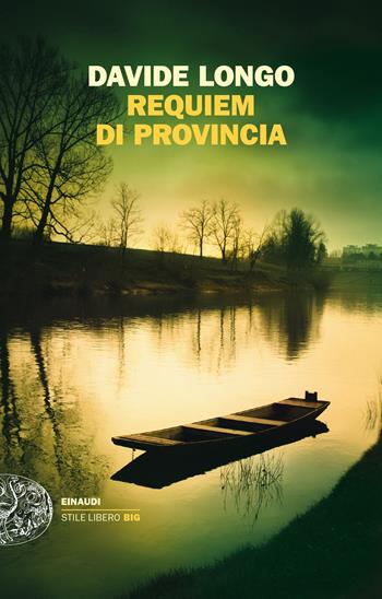 Requiem di provincia - Davide Longo - Libro Einaudi 2023, Einaudi. Stile libero big | Libraccio.it