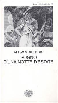 Sogno di una notte d'estate - William Shakespeare - Libro Einaudi 1997, Collezione di teatro | Libraccio.it