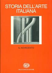 Storia dell'arte italiana. Vol. 7: Il Novecento.