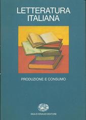 Letteratura italiana. Vol. 2: Produzione e consumo.