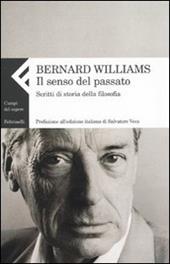 Il senso del passato. Scritti di storia della filosofia. Vol. 2