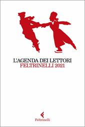 L' Agenda dei lettori Feltrinelli 2021